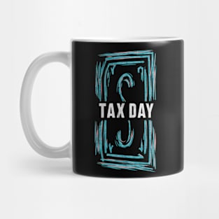 Tax Day Mug